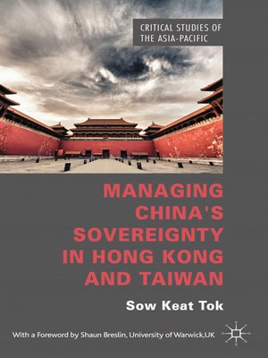 cover image of Managing China's Sovereignty in Hong Kong and Taiwan